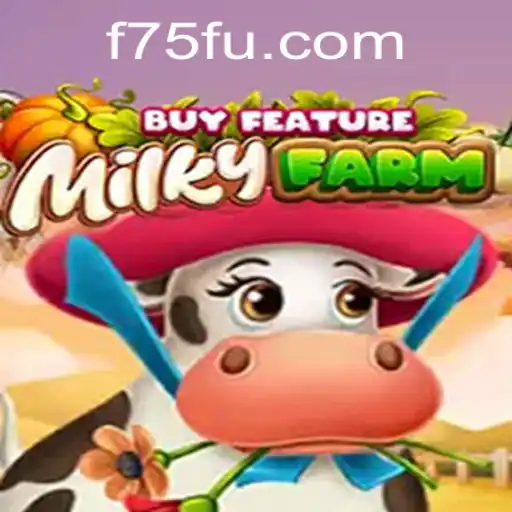 Descubra o Fascinante Mundo de MilkyFarmBuyFeature: O Novo Jogo Que Está Conquistando F75.com